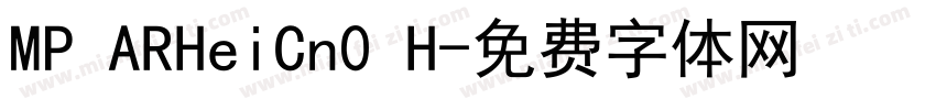 MP ARHeiCn0 H字体转换